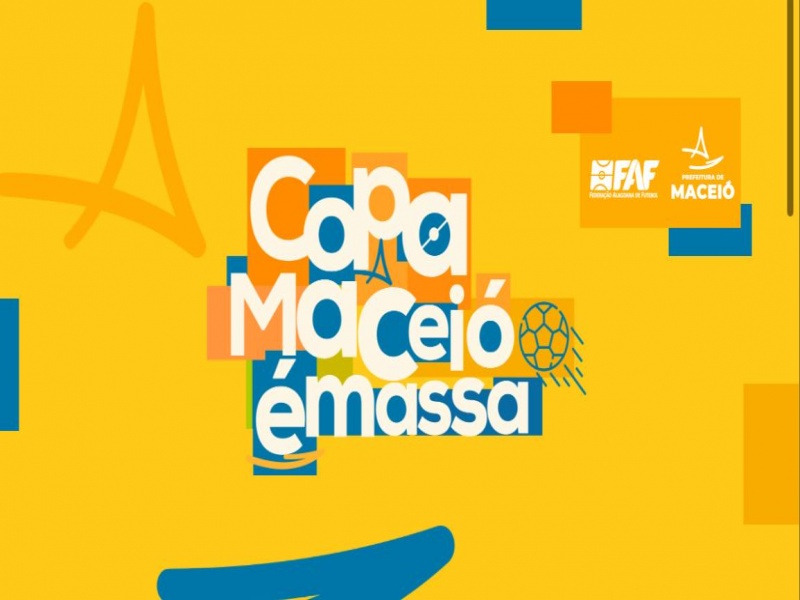 Inscrições abertas para a Copa Maceió é Massa
