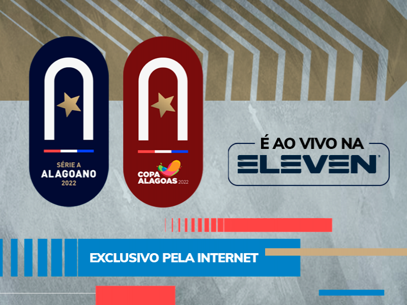ELEVEN Sports transmitirá Copa Alagoas e Alagoano InoveBanco 